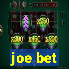 joe bet